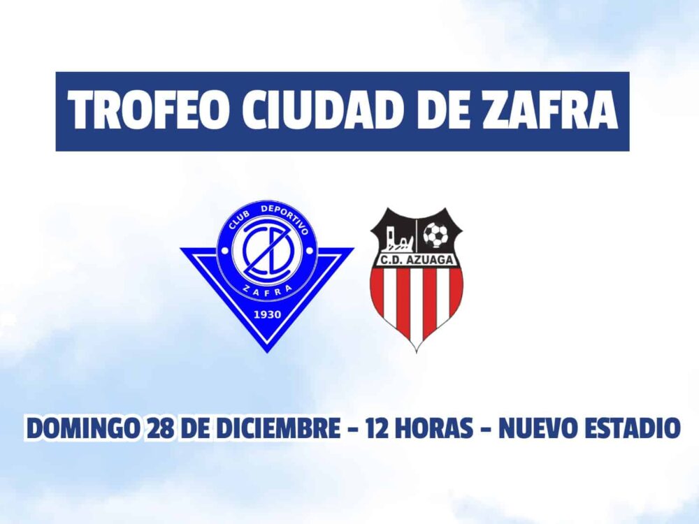 LXVII Trofeo Ciudad de Zafra